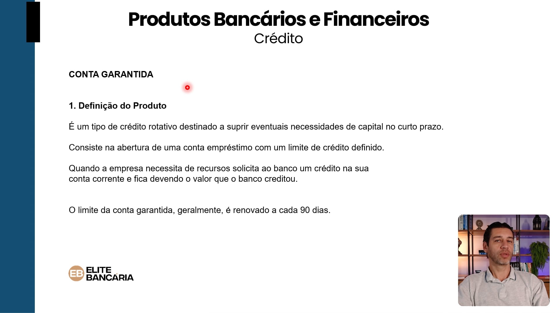 Conta Garantida: Conceitos (Produtos Bancários e Financeiros)