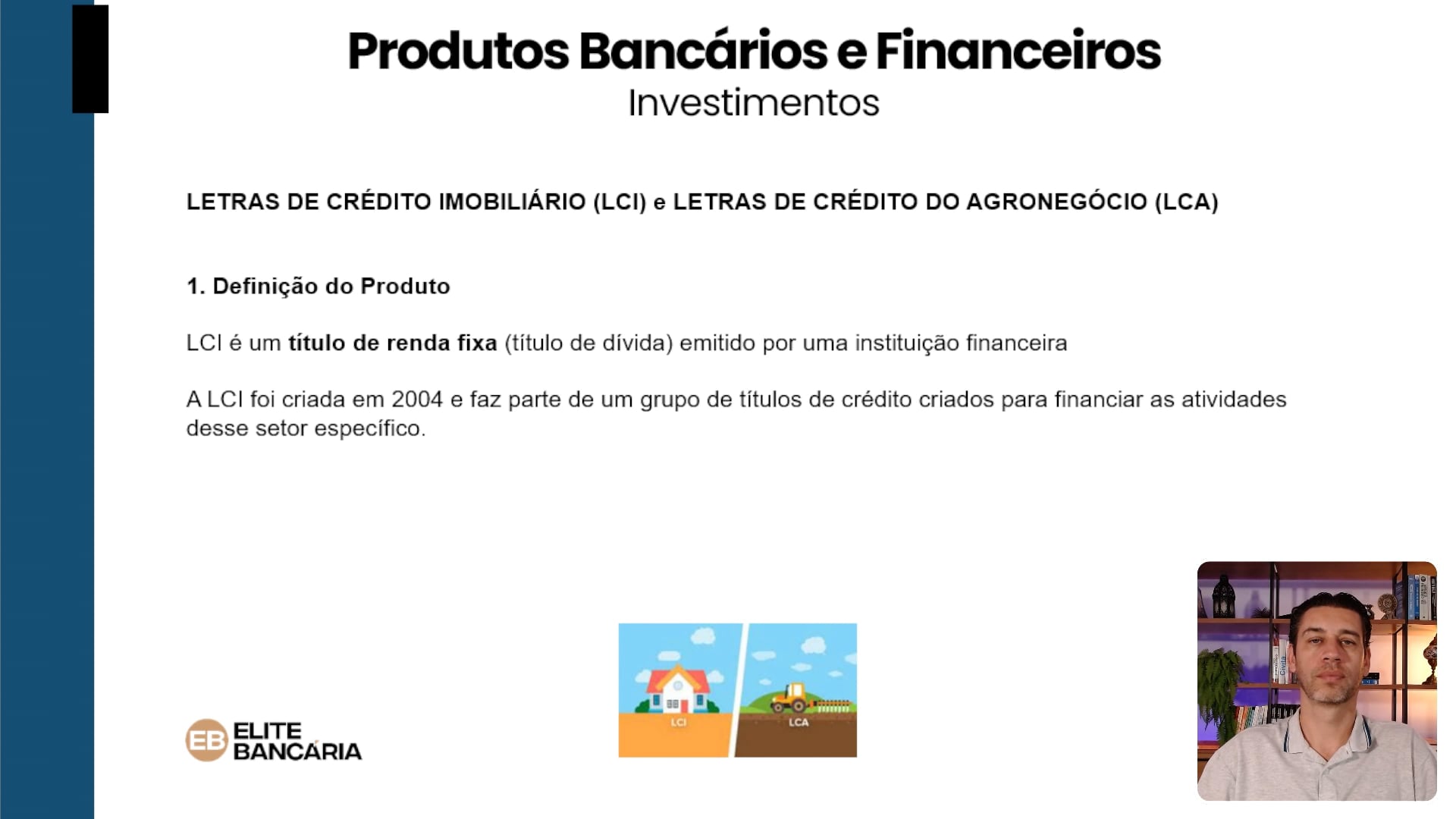 LCI/LCA: Conceitos e características (Produtos Bancários e Financeiros)