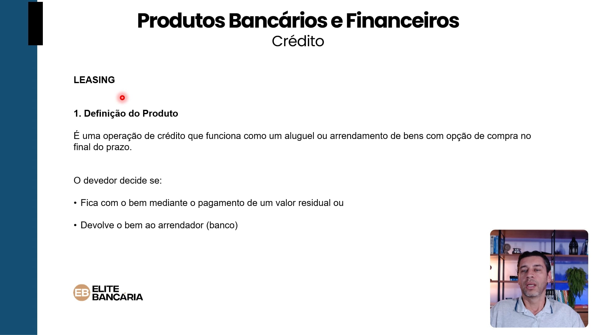 Leasing: Conceitos (Produtos Bancários e Financeiros)